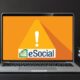 Alerta! eSocial tem parada programada para manutenção