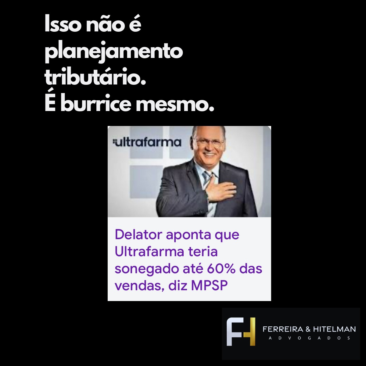Caso Ultrafarma / imagem: fhadvogados
