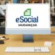 eSocial altera leiautes e as mudanças entram em vigor dia 18