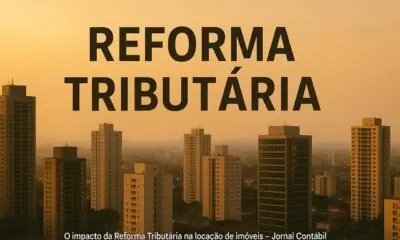 Reforma Tributária: Impactos e Desafios para Locadores e Inquilinos em 2026